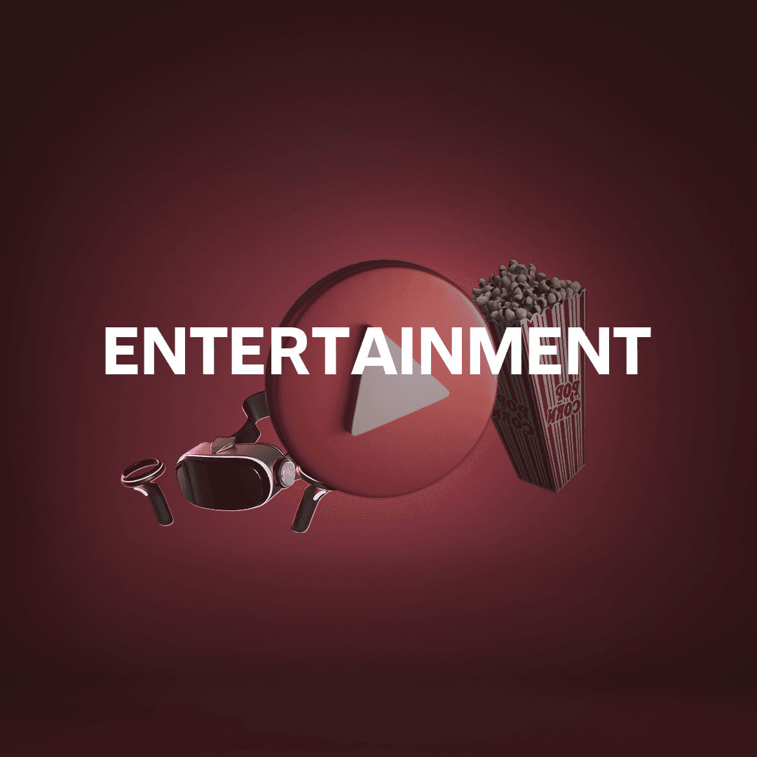 Entertainment